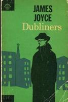 Dubliners by James Joyce Annotated & Illustrated Edition