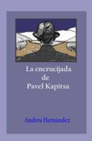 La Encrucijada De Pavel Kapitsa