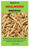 Basics of Mealworm Breeding
