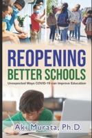 Reopening Better Schools