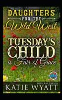 Tuesday's Child Is Full of Grace