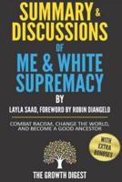 Summary and Discussions of Me and White Supremacy