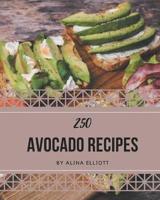 250 Avocado Recipes
