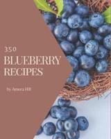 350 Blueberry Recipes