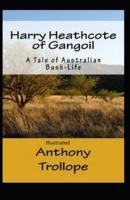 Harry Heathcote of Gangoil Illustrated