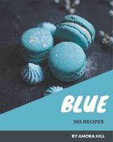 365 Blue Recipes