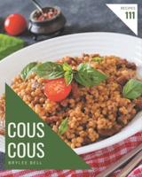 111 Couscous Recipes