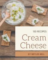 150 Cream Cheese Recipes