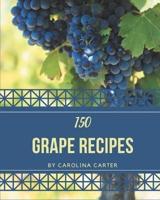 150 Grape Recipes