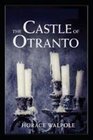 THE CASTLE OF OTRANTO "Annotated" Classic Romance Fiction