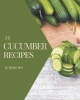 75 Cucumber Recipes