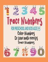 Trace Numbers for Preschool and Kids Ages 3-5