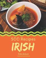 500 Irish Recipes