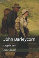 John Barleycorn: Original Text