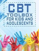 The CBT Toolbox For Kids And Adolescents: Over 150 Worksheets and Therapist Tips to :Manage Moods, Build Positive Coping Skills, Develop Resiliency