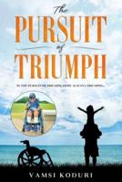The Pursuit of Triumph