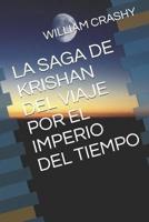 La Saga De Krishan Del Viaje Por El Imperio Del Tiempo