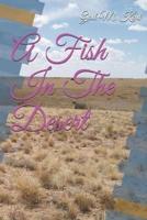 A Fish In The Desert