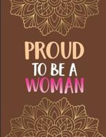 Proud to Be a Woman