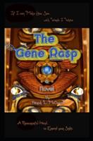 The Gene Rasp a Novel