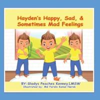 Hayden's Happy, Sad, & Sometimes Mad Feelings Book