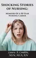 Shocking Stories of Nursing