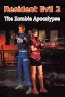 Resident Evil 2: The Zombie Apocalypse