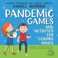 Pandemic Games and Activities for Curious Minds