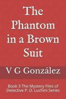 The Phantom in a Brown Suit