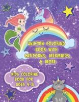 Unicorn Coloring Book With Caticorns, Mermaids, & More - Kids Coloring Book For Ages 4-8