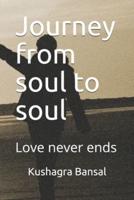 Journey from Soul to Soul