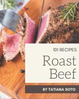 101 Roast Beef Recipes