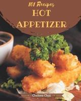 101 Hot Appetizer Recipes