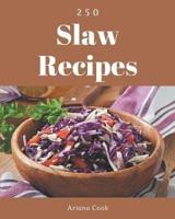 250 Slaw Recipes