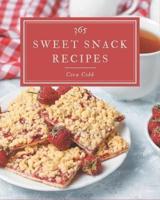 365 Sweet Snack Recipes