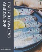 500 Saltwater Fish Recipes