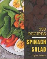 333 Spinach Salad Recipes