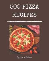 500 Pizza Recipes