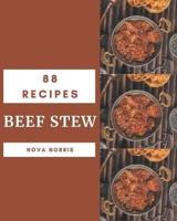 88 Beef Stew Recipes