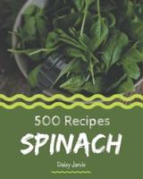 500 Spinach Recipes