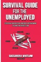 Survival Guide for the Unemployed
