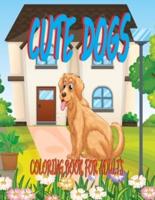 Cute Dogs Coloring Book for Adults