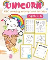 Unicorn ABC Coloring Activity Book for Kids Ages 3-5