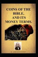 The Coins Of The Bible, And Its Money Terms
