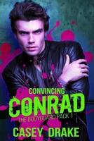 Convincing Conrad