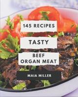 145 Tasty Beef Organ Meat Recipes
