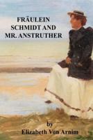 Fräulein Schmidt and Mr. Anstruther