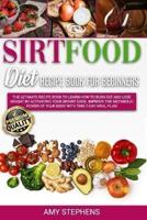Sirtfood Diet Recipe Book for Beginners