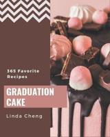 365 Favorite Graduation Cake Recipes