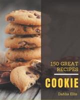 150 Great Cookie Recipes